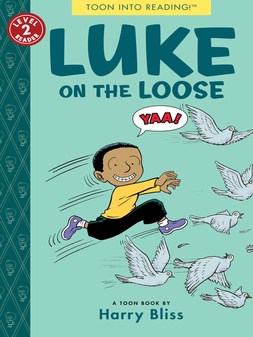 Title details for Luke on the Loose by Harry Bliss - Available